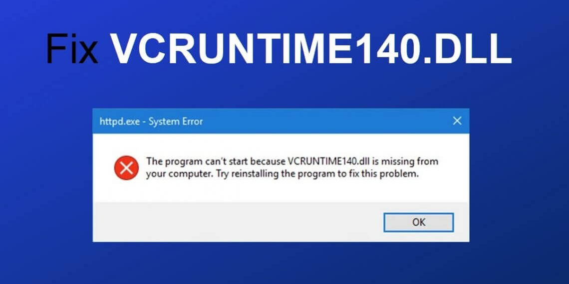 How To Fix VCRUNTIME140_1.dll Was Not Found – Green Record