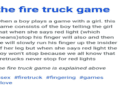 Firetruck game