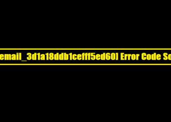 [pii_email_3d1a18ddb1cefff5ed60] Error Code Solved