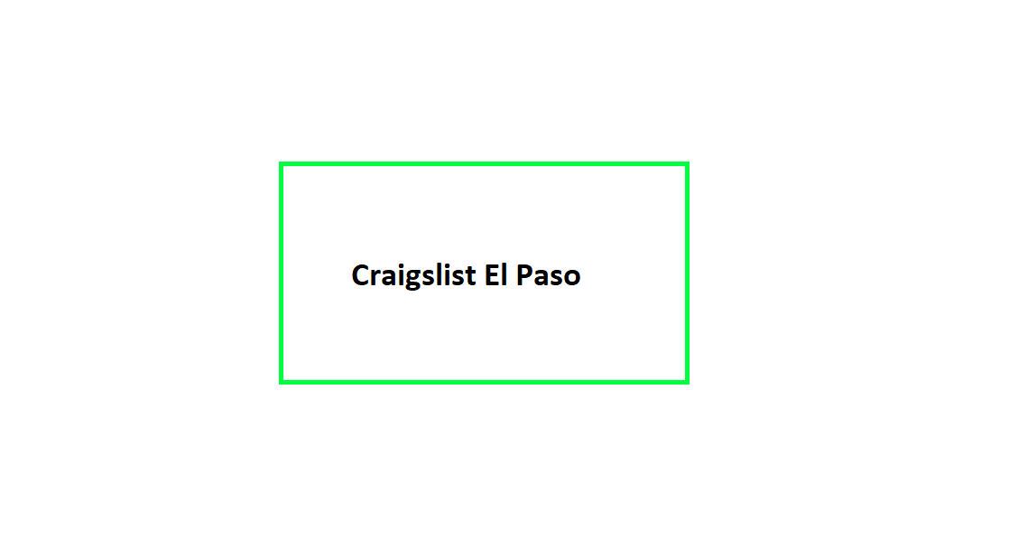 How To Find What You’re Looking For on Craigslist El Paso Green Record