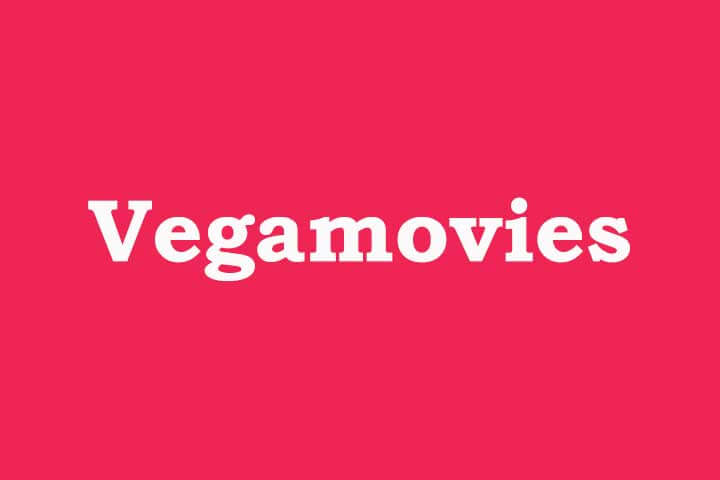 Vegamovies, Vegamovies.nl, Vegamovies.store, Vegamovies.in, Vegamovies.WTF, Vegamovies.cc, and Vegamovies.buzz