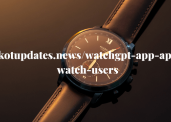 Rajkotupdates.news Watchgpt App Apple Watch Users