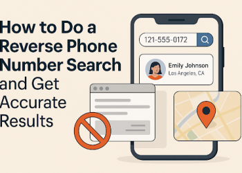 How to Do a Reverse Phone Number Search and Get Accurate Results