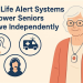 How Life Alert Systems Empower Seniors To Live Independently