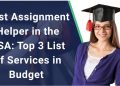 Best Assignment Helper in the USA: Top 3 List of Services in Budget 