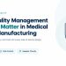 Why Quality Management Systems Matter in Medical Device Manufacturing